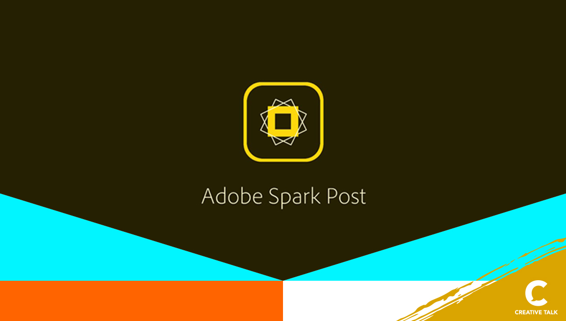 “Spark Post” แอปฯ ทำภาพ ตอบโจทย์ชาว Content